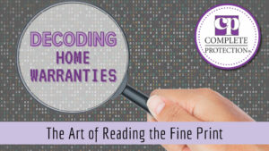 Decoding Home Warranties: The Art of Reading the Fine Print